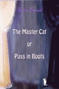 bokomslag The Master Cat or Puss in Boots