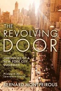 bokomslag The Revolving Door: Chronicles of a New York City Doorman