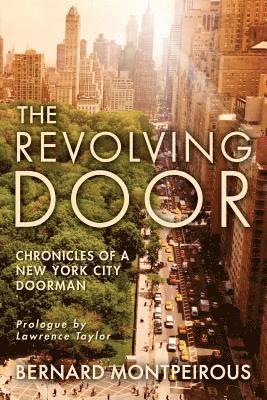 bokomslag The Revolving Door: Chronicles of a New York City Doorman