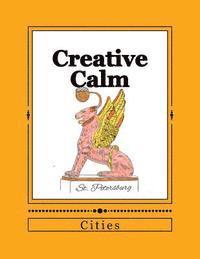 Creative Calm: Cities 1