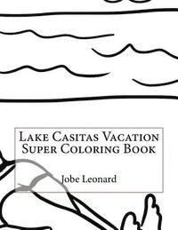 bokomslag Lake Casitas Vacation Super Coloring Book