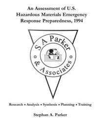 bokomslag An Assessment of U.S. Hazardous Materials Emergency Response Preparedness,1994