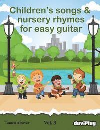 bokomslag Children's songs & nursery rhymes for easy guitar. Vol 3.