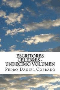 bokomslag Escritores Celebres - Undecimo Volumen: Undecimo Volumen del Noveno Libro de la Serie 365 Selecciones.com