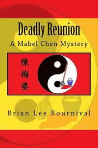 bokomslag Deadly Reunion: A Mabel Chen Mystery