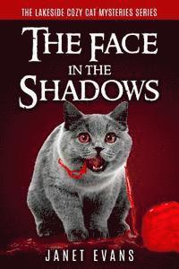 Janet Evans - The Face In The Shadows: ( The Lakeside Cozy Cat Mysteries Series - Book Two ), Häftad