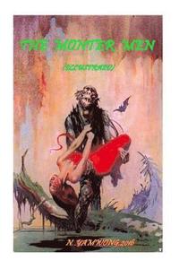 bokomslag The Monter Men (Illustrated): Ed Author by Edgar Rice Burroughs