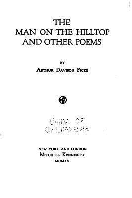 Arthur Davison Ficke - The Man on the Hilltop, And Other Poems, Häftad