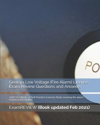 bokomslag Georgia Low Voltage (Fire Alarm) License Exam Review Questions and Answers 2016/17 Edition: A Self-Practice Exercise Book covering fire alarm technica