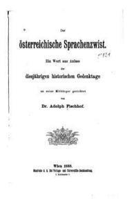 Adolf Fischhof - Der österreichische Sprachenzwist, Ein Wort aus Anlass der diesjährigen historischen Gedenktage, Häftad