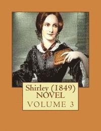bokomslag Shirley (1849) NOVEL VOLUME 3