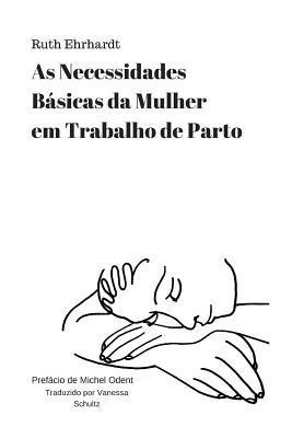 bokomslag As Necessidades Basicas da Mulher em Trabalho de Parto