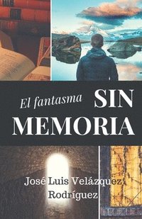 bokomslag El fantasma sin memoria