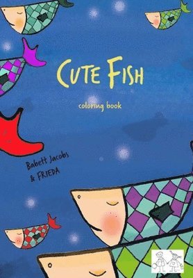 Babett Jacobs - Cute Fish, Häftad. Tillgänglighet: Lägg i varukorg
