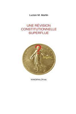 Une revision constitutionnelle superflue 1