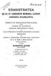 bokomslag Erasistratea quae in librorum memoria latent congesta enarrantur