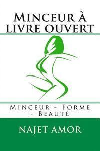 bokomslag Minceur à livre ouvert: Minceur - Forme - Beauté