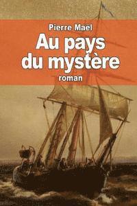 bokomslag Au pays du mystère