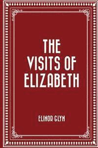 bokomslag The Visits of Elizabeth