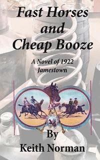 Fast Horses and Cheap Booze 1