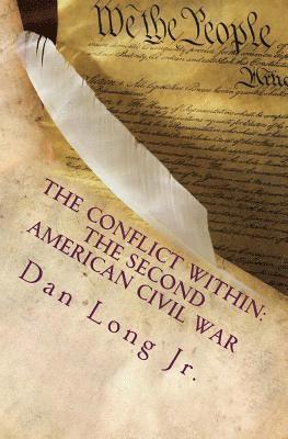 bokomslag The Conflict Within: The Second American Civil War: The Price of Prosperity