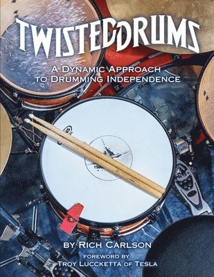 bokomslag Twisteddrums: A Dynamic Approach to Drumming Independence