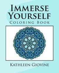 Immerse Yourself: Coloring Book 1