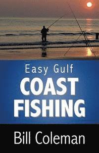 bokomslag Easy Gulf Coast Fishing