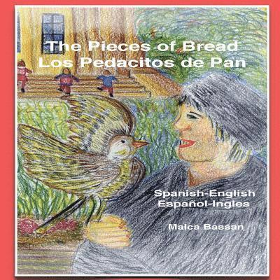 Malca Bassan - The Pieces of Bread, Häftad