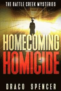 Thrillers: Murder mystery: Homecoming Homicide: (thriller, suspense, jealousy, mystery, police, murder, dark, conspiracy) 1