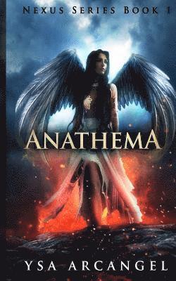 Nexus Series Book 1: Anathema 1