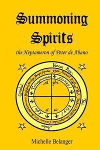 bokomslag Summoning Spirits: The Heptameron of Peter de Abano