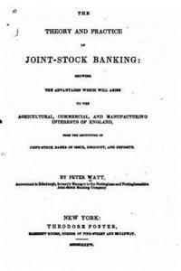 bokomslag The Theory and Practice of Joint-Stock Banking