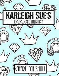 bokomslag Karleigh Sue's Coloring Book: Doodle Therapy