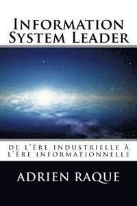 bokomslag Information System Leader: de l'ère industrielle à l'ère informationnelle