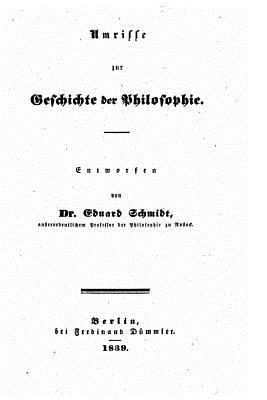 Eduard Schmidt - Umrisse zur geschicht der philosophie, Häftad