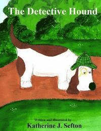 Katherine J. Sefton - The Detective Hound, Häftad