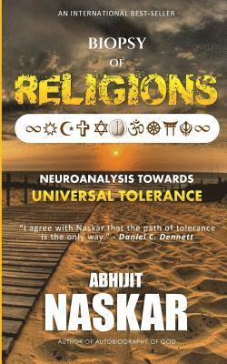 Abhijit Naskar - Biopsy of Religions: Neuroanalysis Towards Universal Tolerance, Häftad. Tillgänglighet: Lägg i varukorg