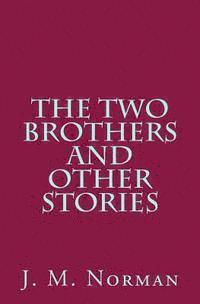 bokomslag The Two Brothers and Other Stories