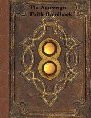 bokomslag Sovereign Faith Handbook