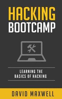 bokomslag Hacking: Bootcamp Learn the Basics of Windows 10 in 2 Weeks!