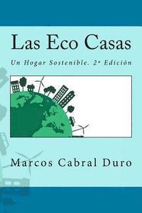 Las Eco Casas: Un Hogar Sostenible. 2a Edición 1