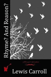 Lewis Carroll - Rhyme? And Reason?, Häftad