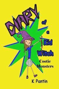 bokomslag Diary of a Kid Witch: Cootie Monsters