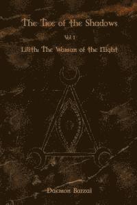 bokomslag The Tree of the Shadows: Lilith: The Woman of the Night
