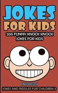 bokomslag Jokes For Kids: Kids Jokes: 200 Funny Knock Knock Jokes For Kids