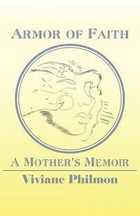 bokomslag Armor of Faith: A Mother's Memoir