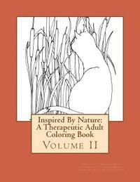 bokomslag Inspired By Nature: A Therapeutic Adult Coloring Book: Volume II