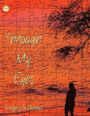 Through My Eyes: Every Picture has a story 1