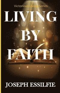 bokomslag Living By Faith